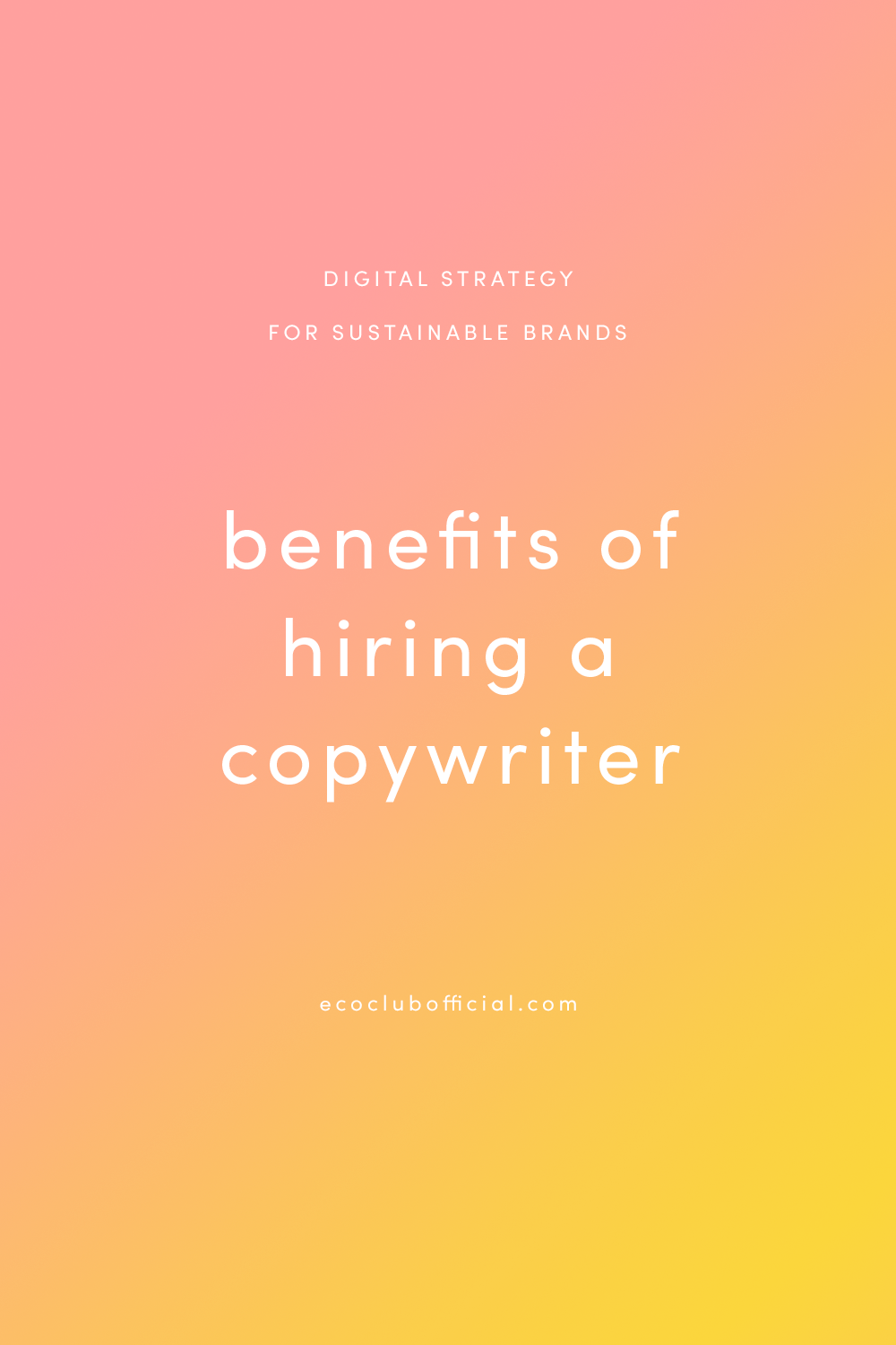 benefits of hiring a copywriter for your small business