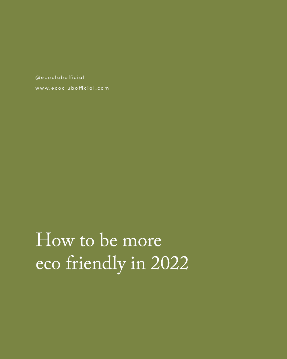 how to be more eco friendly in 2022